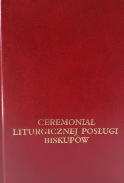 Ceremoniał liturgicznej posługi biskupów
