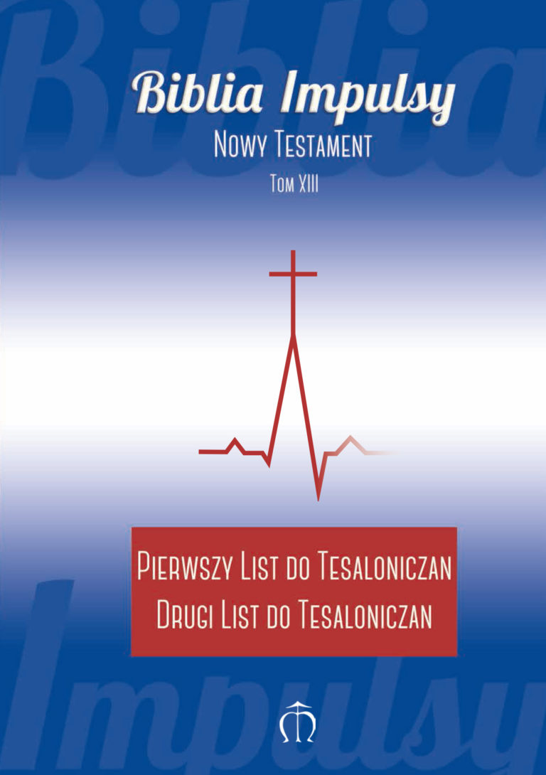 Pierwszy list do Tesaloniczan. Drugi list do Tesaloniczan. (Biblia Impulsy)