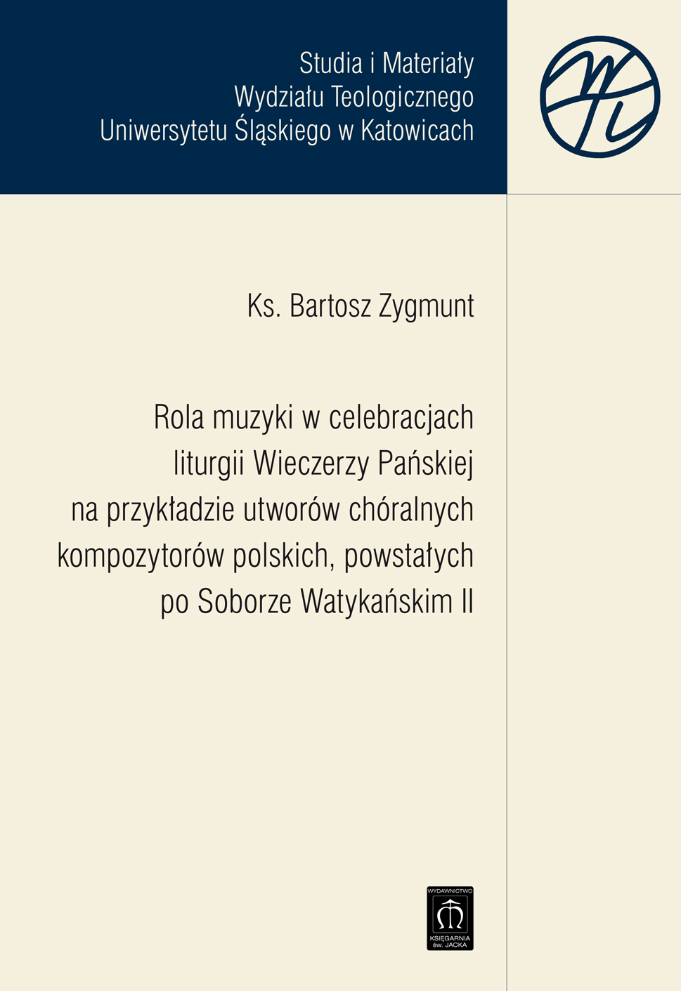 Rola muzyki w celebracjach liturgii Wieczerzy Pańskiej na przykładzie utworów chóralnych kompozytorów polskich, powstałych po Soborze Watykańskim II