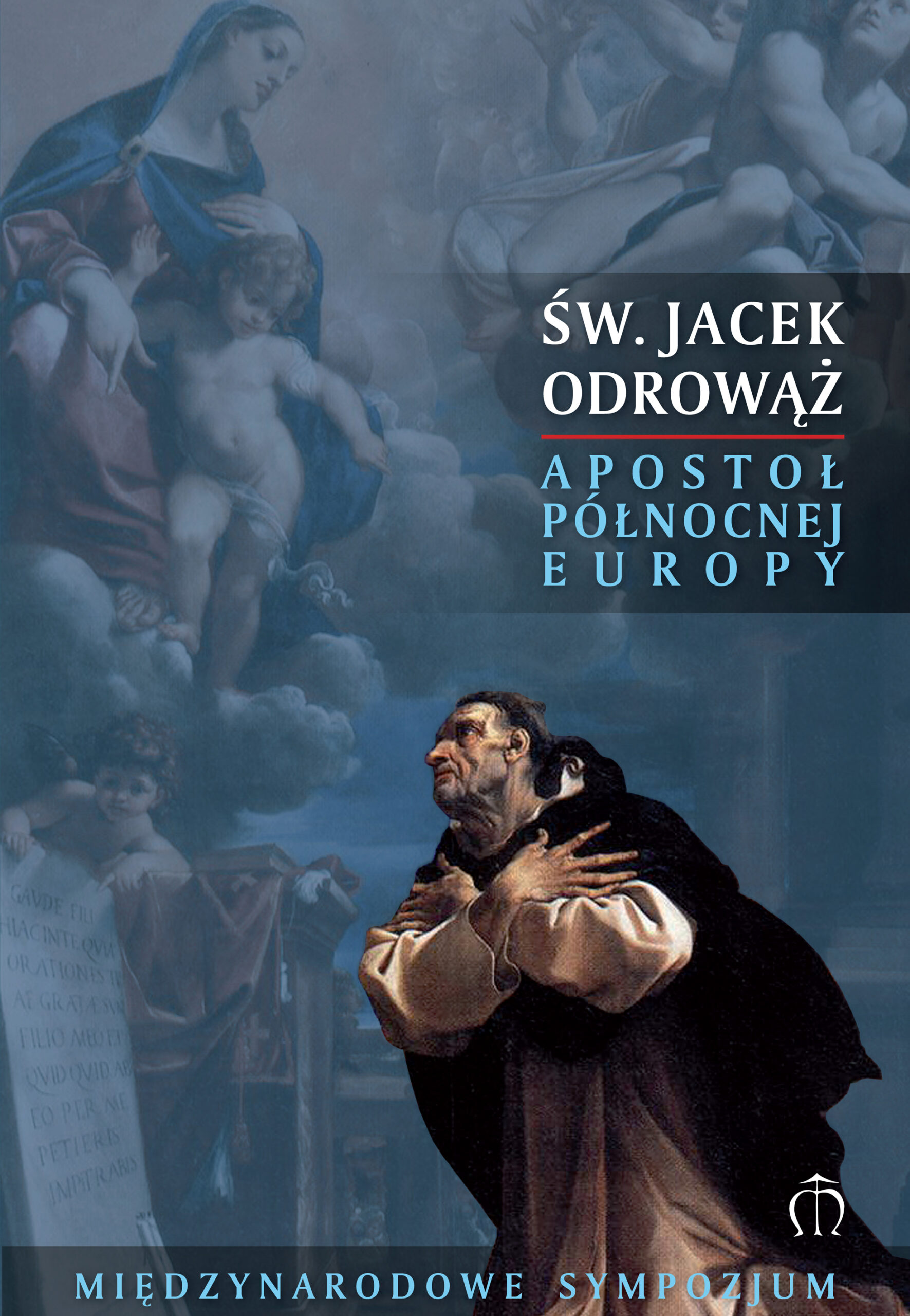 Św. Jacek Odrowąż – apostoł Północnej Europy
