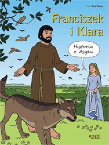 Franciszek i Klara. Historia z Asyżu