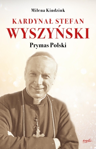 Kardynał Stefan Wyszyński - Prymas Polski.