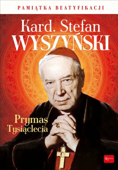 Kardynał Stefan Wyszyński Prymas Tysiąclecia Pamiątka Beatyfikacji + CD