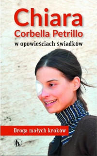Chiara Corbella Petrillo w opowieściach świadków.