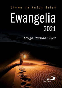 Ewangelia 2021 Droga, Prawda i Życie - mała
