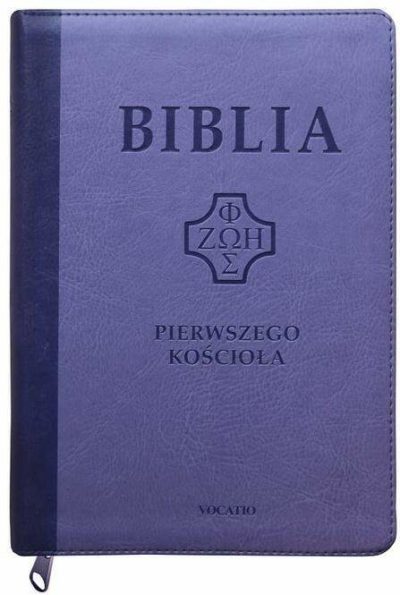 Biblia Pierwszego Kościoła – fioletowa z pag. i suwakiem