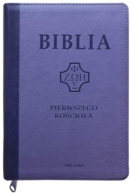 Biblia Pierwszego Kościoła - fioletowa z pag. i suwakiem