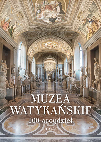 Muzea Watykańskie – 100 Arcydzieł