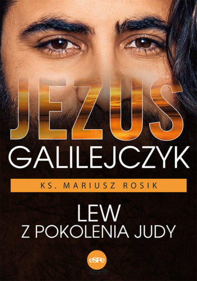 Jezus Galilejczyk, lew z pokolenia Judy