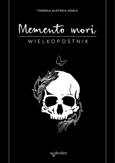 Memento Mori. Wielkopostnik / Dziennik