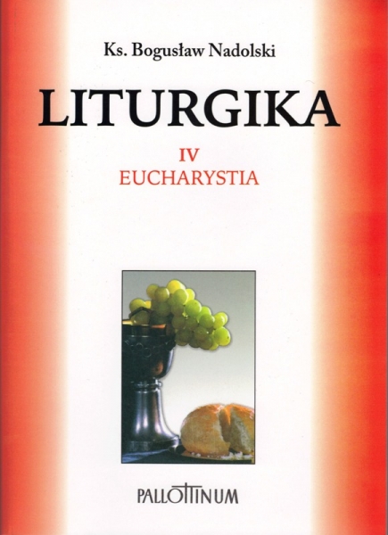 Liturgika T. 4. Eucharystia