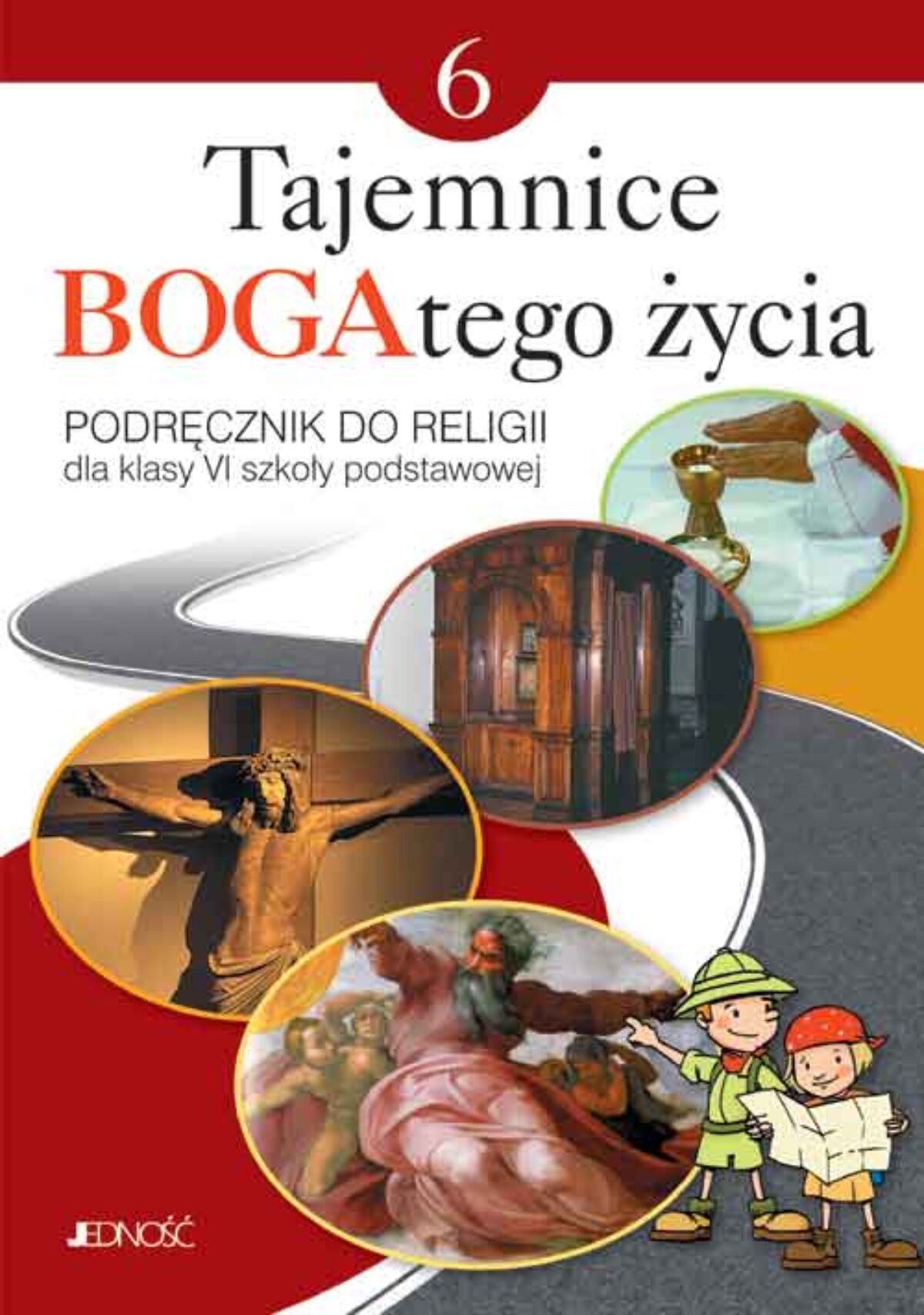 Religia Klasa 6 Tajemnice Bogatego życia Tajemnice BOGAtego życia (JEDNOŚĆ - kl. VI) (14J1020) - cena, sklep  internetowy | Księgarnia Świętego Jacka