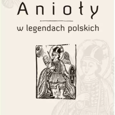 Anioły w legendach polskich