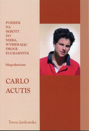 Poszedł na skróty (Carlo Acutis)