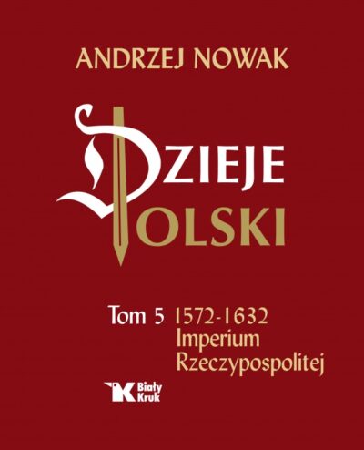 Dzieje Polski t.5/ 1572 – 1632