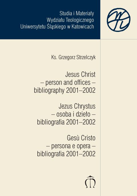 Jezus Chrystus – osoba i dzieło – bibliografia 2001–2002 (SiM 30)