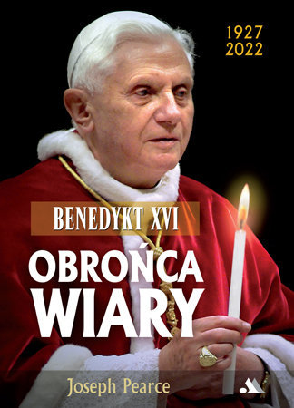 Benedykt XVI. Obrońca wiary