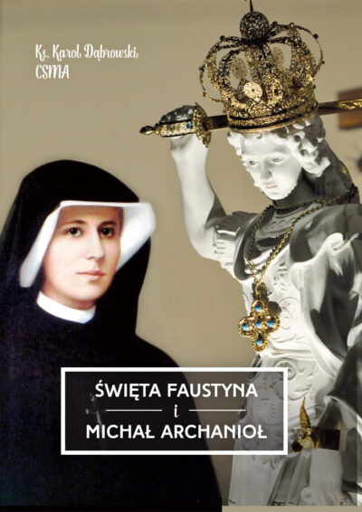 św. Faustyna i Michał Archanioł