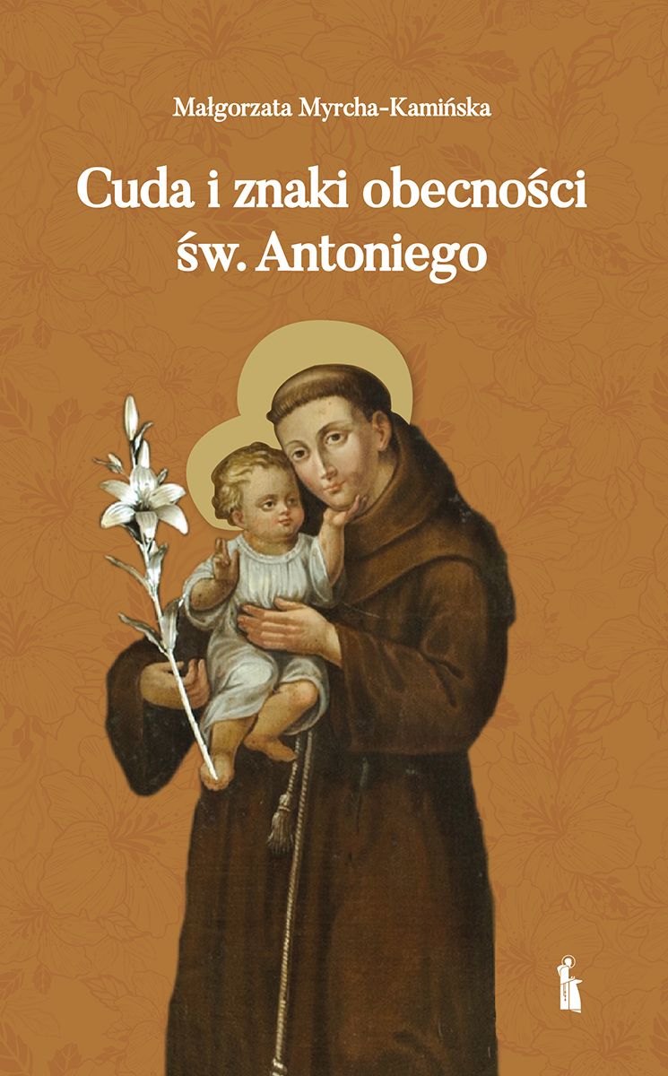 Cuda i znaki obecności św. Antoniego