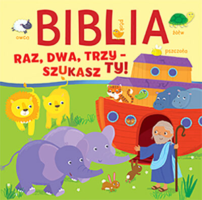 Biblia. Raz, dwa, trzy – szukasz Ty!