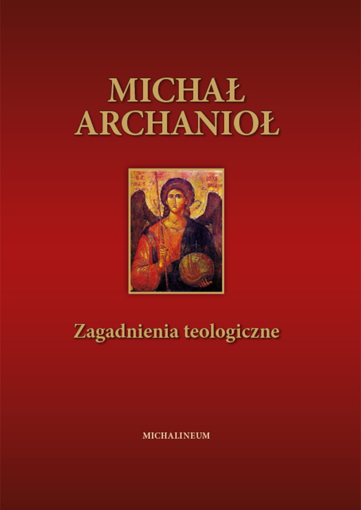 Michał Archanioł. Zagadnienia teologiczne