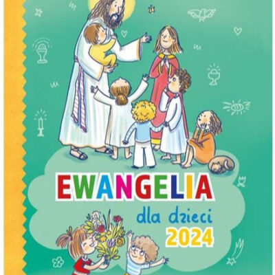 Ewangelia dla dzieci 2024/ EP/ twarda