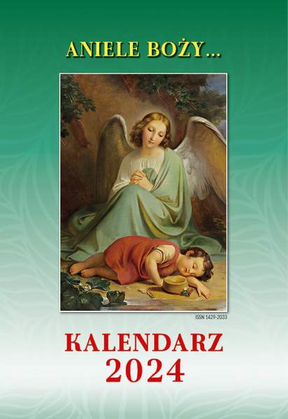 Kalendarz 2024 Aniele Boży…/ WITKM