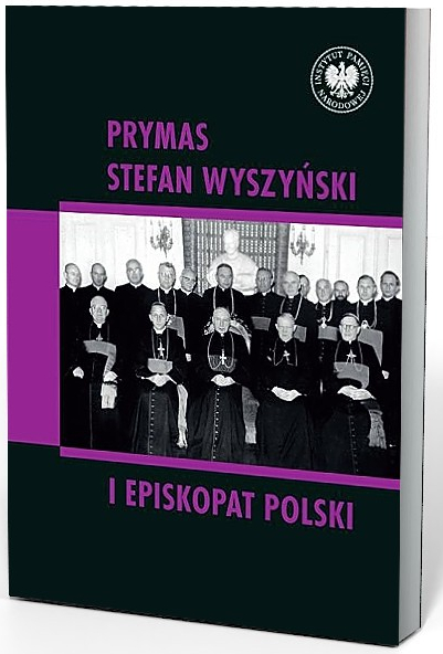 Prymas Stefan Wyszyński i episkopat Polski