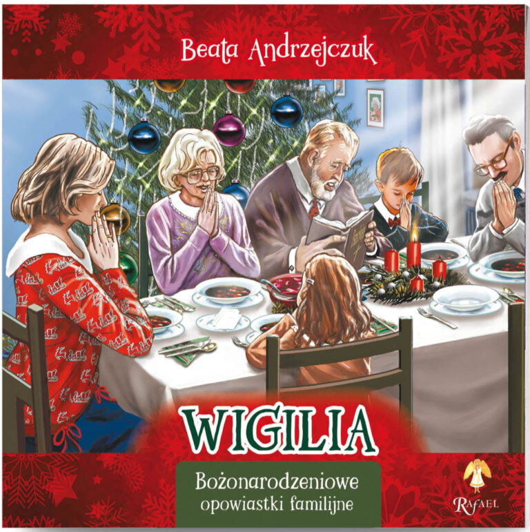 Wigilia. Bożonarodzeniowe opowiastki familijne.